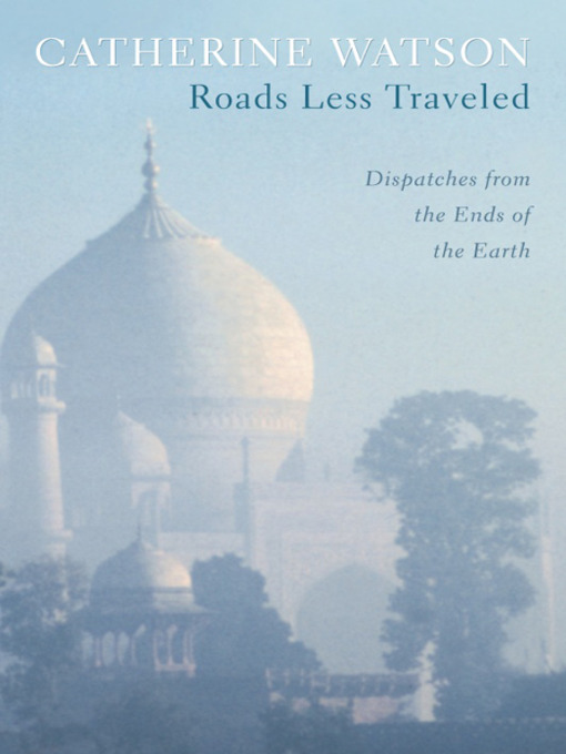 Title details for Roads Less Traveled by Catherine Watson - Available